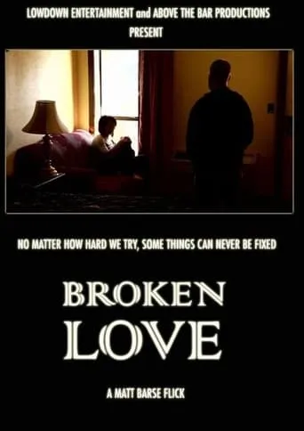 Broken Love movie poster - Entertainment content