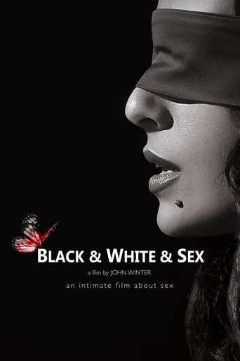 Black & White & Sex movie poster - Rated 5.4/10