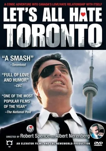 Let's All Hate Toronto movie poster - Rated 6/10