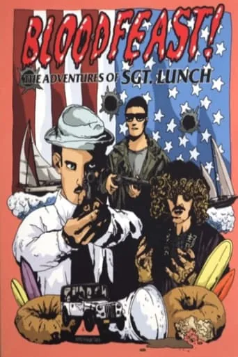 Bloodfeast!: The Adventures of Sgt. Lunch movie poster - Entertainment content