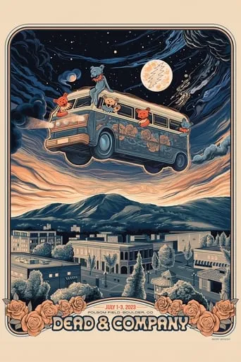 Dead & Company: 2023-07-01 Folsom Field, Boulder, CO, USA movie poster - Rated 10/10