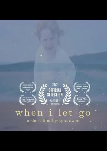When I Let Go movie poster - Rated 10/10
