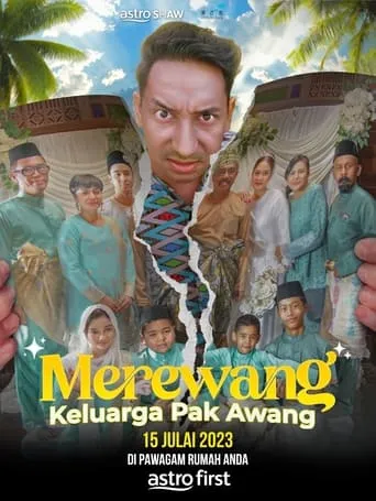 Merewang Keluarga Pak Awang movie poster - Rated 9/10