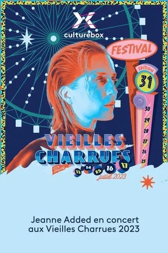Jeanne Added en concert aux Vieilles Charrues 2023 movie poster - Entertainment content