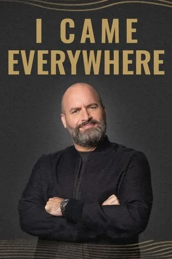 I Came Everywhere movie poster - Entertainment content