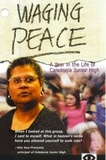 Waging Peace: A Year in the Life of Caledonia Junior High movie poster - Entertainment content