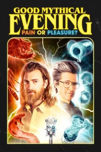 Good Mythical Evening: Pain or Pleasure movie poster - Entertainment content