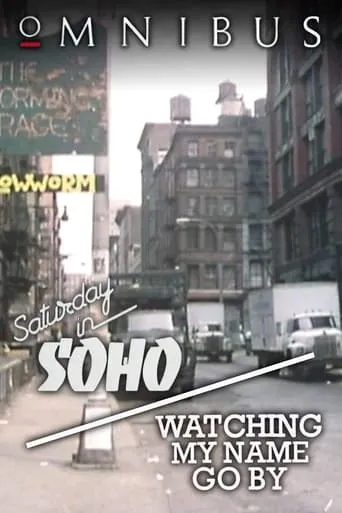 New York, New York - Saturday in SoHo/Watching My Name Go By movie poster - Entertainment content