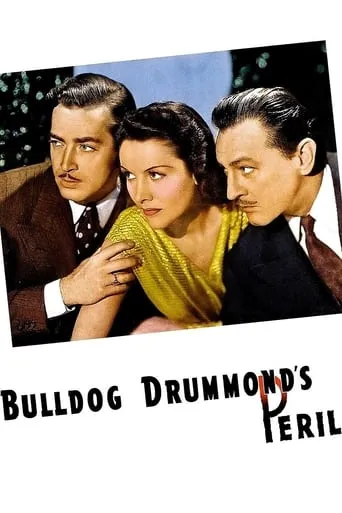 Bulldog Drummond's Peril movie poster - Rated 5.7/10