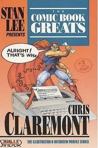 The Comic Book Greats: Chris Claremont movie poster - Entertainment content