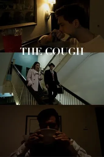 The Cough movie poster - Rated 10/10