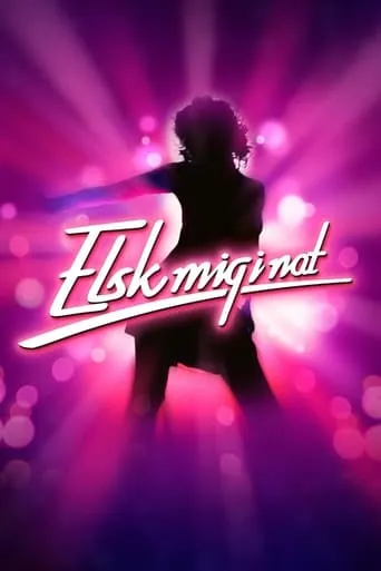 Elsk mig i nat movie poster - Entertainment content