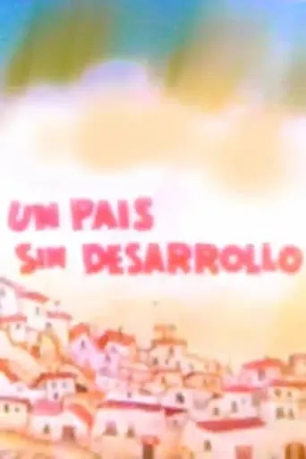 Un país sin desarrollo movie poster - Entertainment content