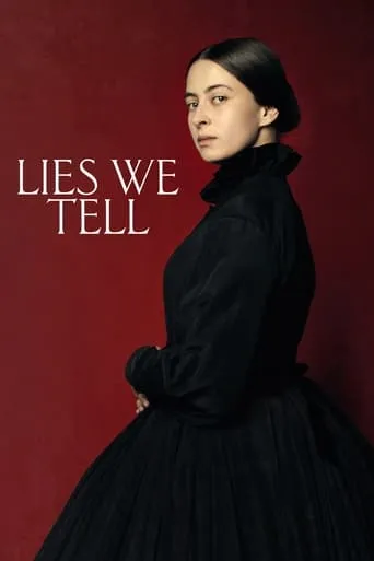 Lies We Tell movie poster - Rated 6.9/10