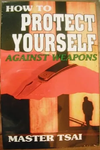 How to Protect Yourself Against Weapons movie poster - Entertainment content