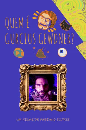 Quem é Gurcius Gewdner? movie poster - Entertainment content