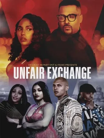 Unfair Exchange movie poster - Entertainment content