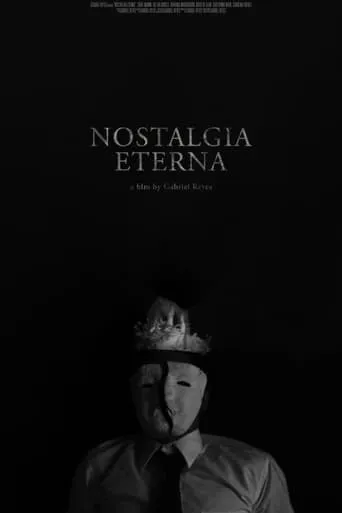 Nostalgia Eterna movie poster - Entertainment content