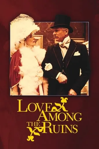 Love Among the Ruins movie poster - Rated 6.9/10