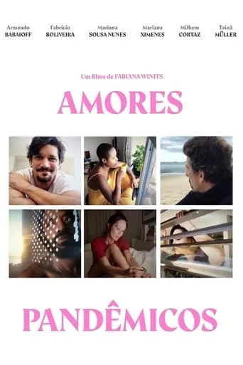 Amores Pandêmicos movie poster - Rated 9.2/10