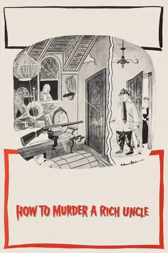 How to Murder a Rich Uncle movie poster - Rated 6.7/10