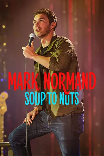 Mark Normand: Soup to Nuts movie poster - Rated 5.731/10