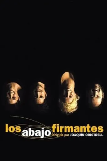 Los abajo firmantes movie poster - Rated 5.7/10