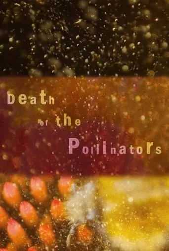 Death of the Pollinators movie poster - Entertainment content