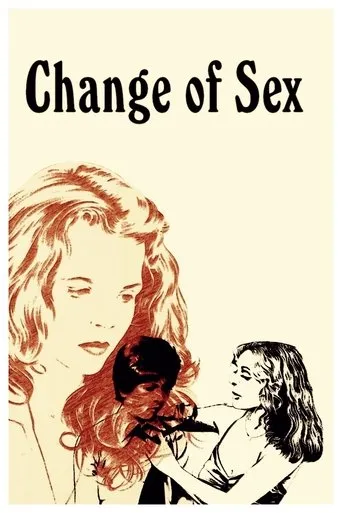 Change of Sex movie poster - Rated 5.6/10