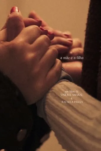 A Mãe e a Filha movie poster - Entertainment content