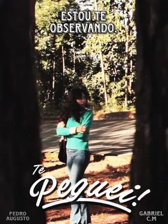 Te Peguei! movie poster - Entertainment content