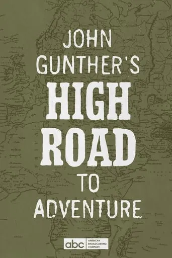 John Gunther's High Road movie poster - Rated 10/10