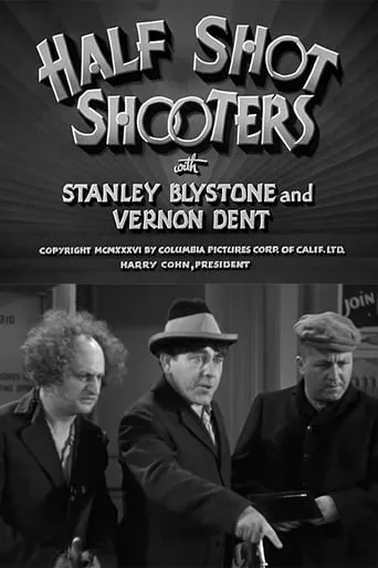 Half Shot Shooters movie poster - Rated 7.2/10