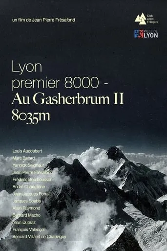 Lyon Premier 8000, Au Gasherbrum II - 8035m movie poster - Rated 10/10