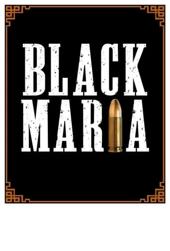 Black Maria movie poster - Entertainment content