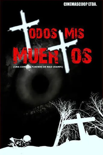 Todos mis muertos movie poster - Entertainment content