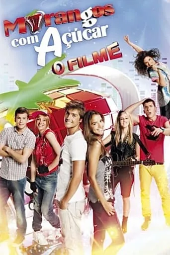 Morangos com Açúcar - O Filme movie poster - Rated 6.7/10
