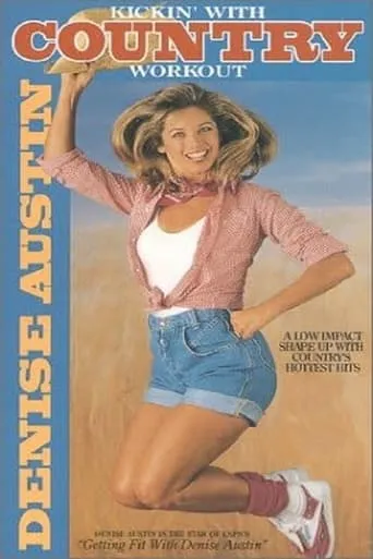 Denise Austin: Kickin' with Country Workout movie poster - Entertainment content