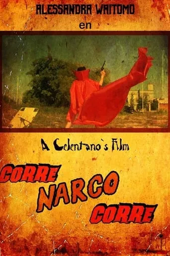 Corre Narco Corre movie poster - Entertainment content