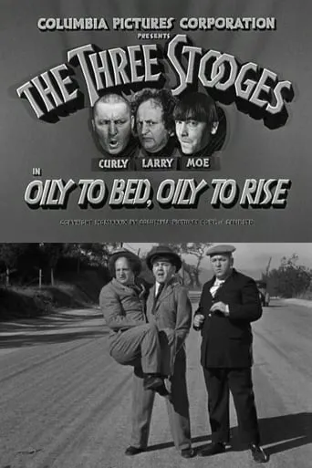 Oily to Bed, Oily to Rise movie poster - Rated 6.6/10