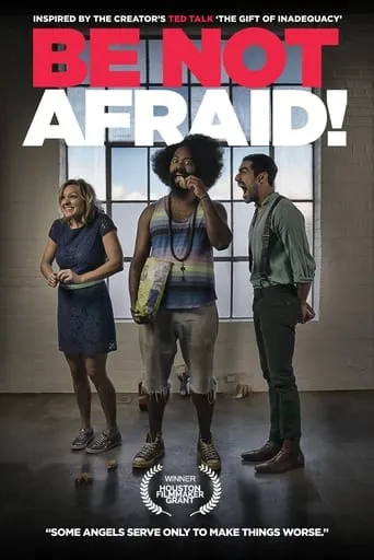 Be Not Afraid! movie poster - Entertainment content