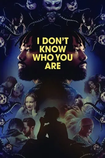 I Don't Know Who You Are movie poster - Rated 9/10
