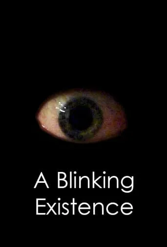 A Blinking Existence movie poster - Entertainment content