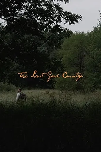 The Last Good Country movie poster - Entertainment content