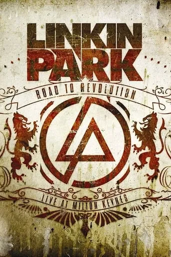 Linkin Park: Road to Revolution - Live at Milton Keynes - Points of Authority movie poster - Entertainment content