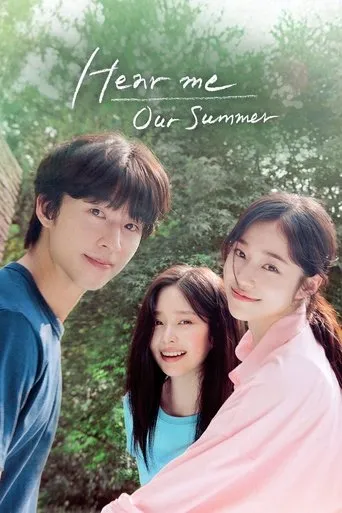 Hear Me: Our Summer movie poster - Rated 7.5/10
