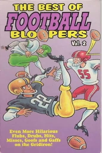 The Best of Football Bloopers Vol. 2 movie poster - Entertainment content