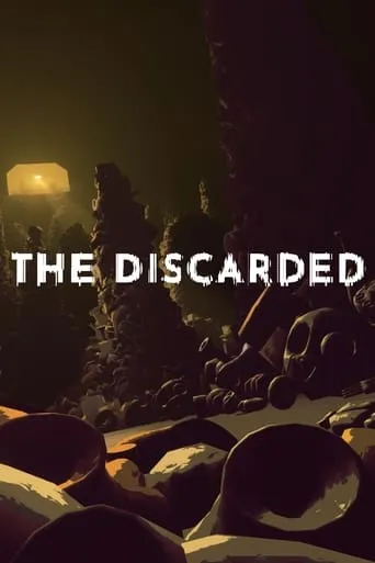 The Discarded movie poster - Entertainment content