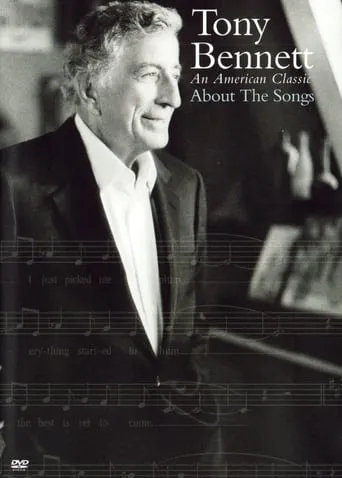 Tony Bennett: An American Classic About the Songs movie poster - Entertainment content