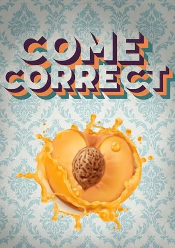 Come Correct movie poster - Entertainment content
